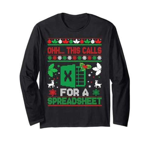Oh This Calls for a Spreadsheet Christmas Sweater Excel Long Sleeve T-Shirt