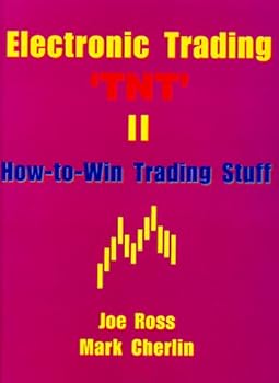 Hardcover Electronic Trading "TNT" II How - To Win Trading Stuff Book