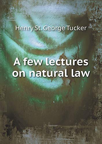 A few lectures on natural law 5519187592 Book Cover