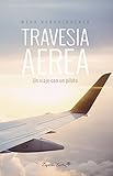 Traves&Atilde;&shy;a a&Atilde;&copy;rea (Spanish Edition)