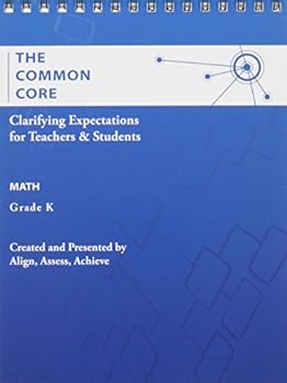 Spiral-bound AAA the Common Core: Clarifying Expectations for Teachers and Students. Math, Kindergarten Book