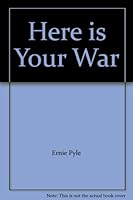 Here is Your War B00DD4R3FU Book Cover