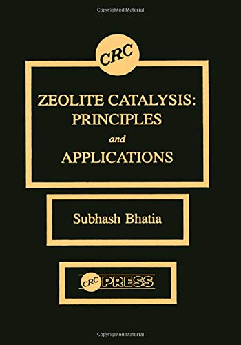 Zeolite Catalysts: Principles and Applications