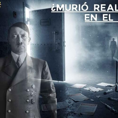 La extra&ntilde;a muerte de Hitler | Drogas, b&uacute;nker y documentos ocultos