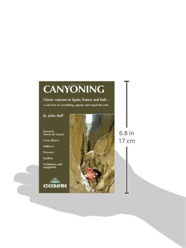 Canyoning: Classic Canyons in Spain, France and Italy