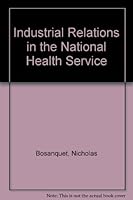 Industrial Relations in the National Health Service 0900889772 Book Cover