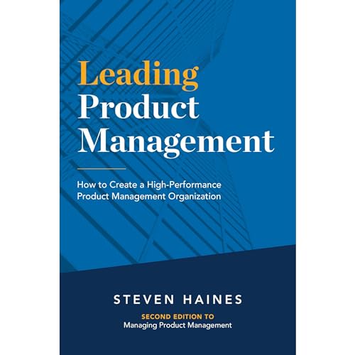 Amazon.com: Leading Product Management: How to Create a High ... - High Performance Product New Programme Options Plans