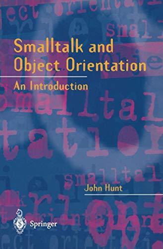 Smalltalk and Object Orientation: An Introduction view 2
