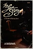 The love story: A parable of Calvary love B00073C0KS Book Cover