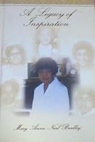 A Legacy of Inspiration 0965489973 Book Cover