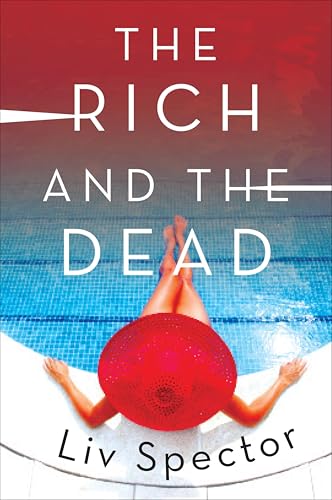 The Rich and the Dead: A Novel (Lila Day Novels Book 1)