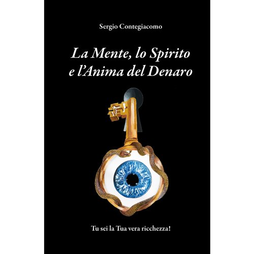 La mente, lo spirito e l'anima del denaro (Tu sei