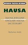 Hausa-English/English-Hausa Practical Dictionary (Hippocrene Practical Dictionary)
