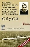 Tipo de producto: ABIS_BOOK RELATOS INÉDITOS DE LOS SUBMARINOS REPUBLICANOS EN LA GUERRA CIVIL ESPAÑOLA (HISTORIA)