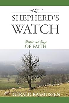 Paperback The Shepherd's Watch: Stories and Songs of Faith Book