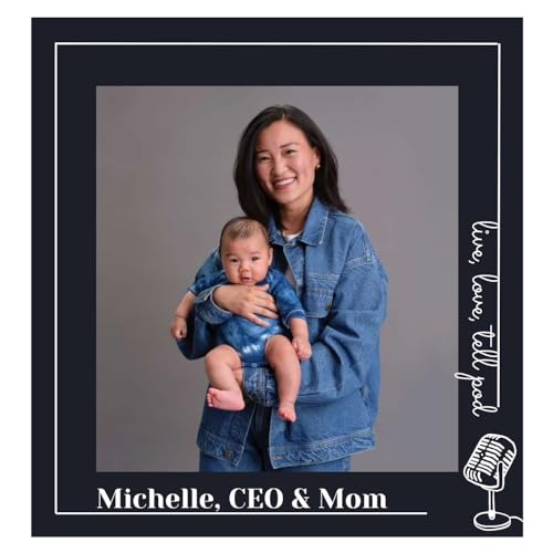 Michelle, CEO & Mom