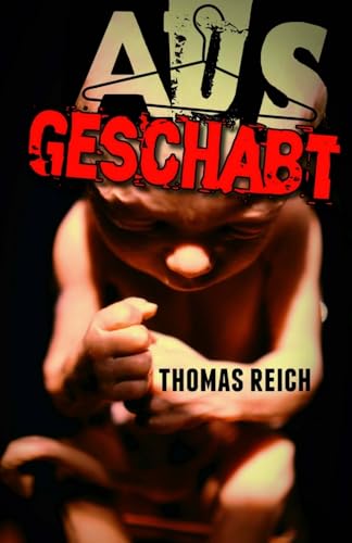 Ausgeschabt (German Edition)
