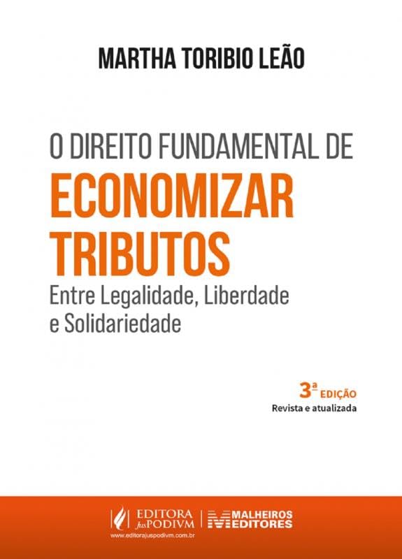 O Direito Fundamental de Economizar Tributos - 3ª Edição (2025)