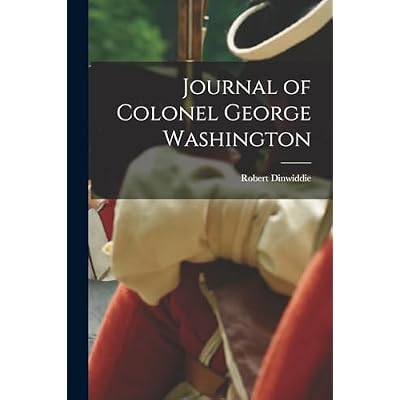 Journal of Colonel George Washington