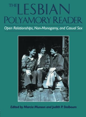 The Lesbian Polyamory Reader 1st Edition