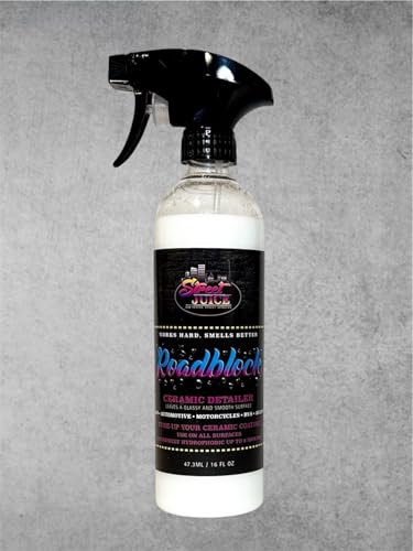 Roadblock RB-16 Street Juice Products Ceramic Detailer Safe for Cars, Trucks, SUVs, Motorcycles, RVs & More, 16 fl oz