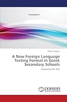 A New Foreign Language Testing Format in Greek Secondary Schools 3659664510 Book Cover