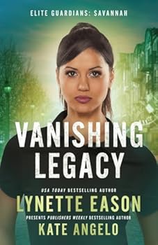 Paperback Vanishing Legacy: An Elite Guardians Novel (Elite Guardians: Savannah) Book