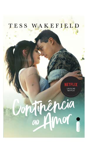 Continência ao amor: (Livro que originou o sucesso da Netflix)
