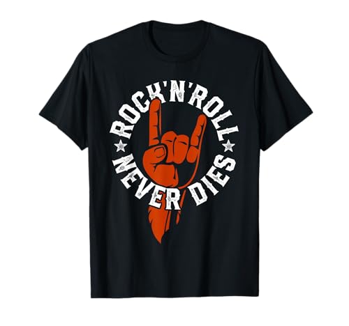 Rock N Roll Never Dies Rock and Roll Heavy Metal Musique T-Shirt