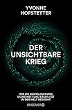 Der unsichtbare Krieg: Wie die Digitalisierung Sicherheit und Stabilität in der Welt bedroht