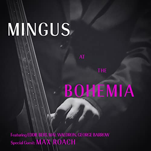 Amazon Music チャールス・ミンガスのMingus at The Bohemia Amazon.co.jp