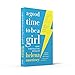 Good Time To Be A Girl