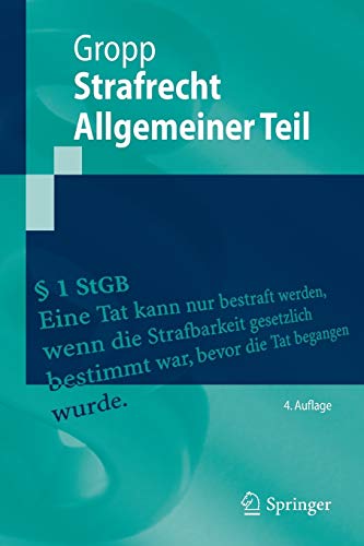 Strafrecht Allgemeiner Teil (Springer-Lehrbuch) Strafrecht Allgemeiner Teil (Springer-Lehrbuch)