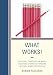 What Works!: Successful Strategies for Middle Childhood Generalists Pursuing National Board Certification