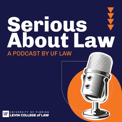 『UF Law Presents Serious About Law』のカバーアート