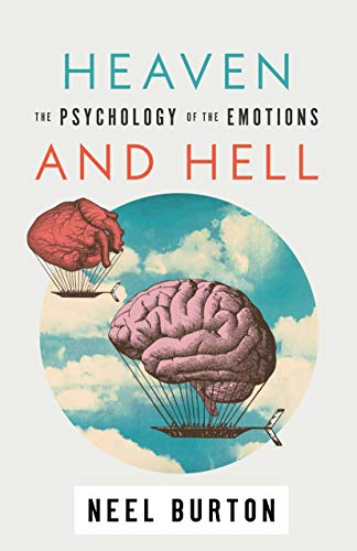 Télécharger Heaven and Hell: The Psychology of the Emotions (Ataraxia Book 3) (English Edition) PDF Ebook En Ligne