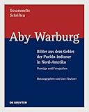 aby warburgs bibliothek im warburg-haus heilwigstraße hamburg  Aby Warburg – Bilder aus dem Gebiet der Pueblo-Indianer in Nord-Amerika: Vorträge und Fotografien (Aby Warburg: Gesammelte Schriften - Studienausgabe)
