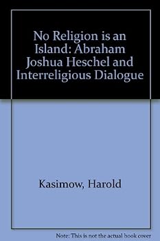 Paperback No Religion Is an Island: Abraham Joshua Heschel and Interreligious Dialogue Book