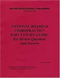 National Board of Chiropractic Part I Study Guide: Key Review Questions and Answers