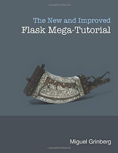 Preisvergleich Produktbild The New And Improved Flask Mega-Tutorial