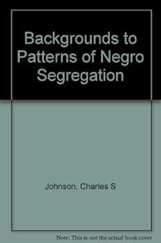Paperback Backgrounds to Patterns of Negro Segregation (Apollo Editions) Book