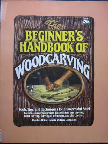 The Beginner's Handbook of Woodcarving 0130721085 Book Cover
