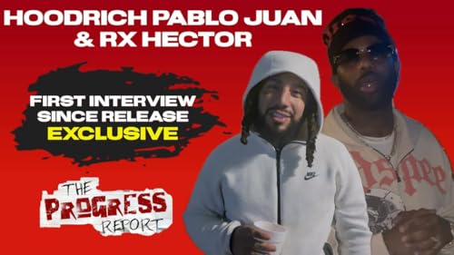 FIRST INTERVIEW Since Prison! Hoodrich Pablo Juan & RX Hector Break Silence On New Music & Comeback