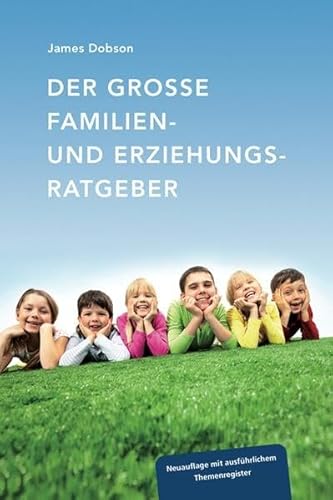 Preisvergleich Produktbild Der grosse Familien- und Erziehungsratgeber