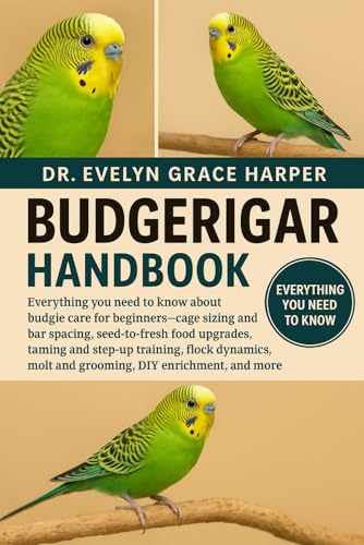 BUDGERIGAR HANDBOOK: Everything You Need To Know About Budgie Car...