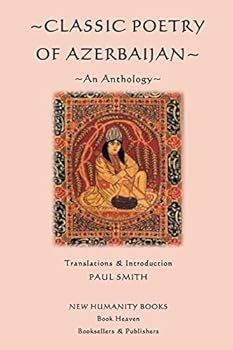 Classic Poetry of Azerbaijan: An Anthology