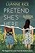 Pretend She's Here