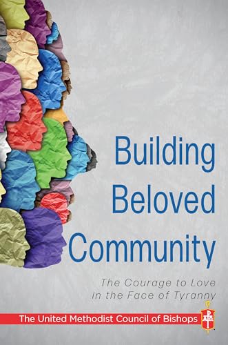 Building Beloved Community: The Courage to Love in the Face of Tyranny