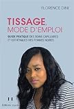 Tissage - Mode d'emploi