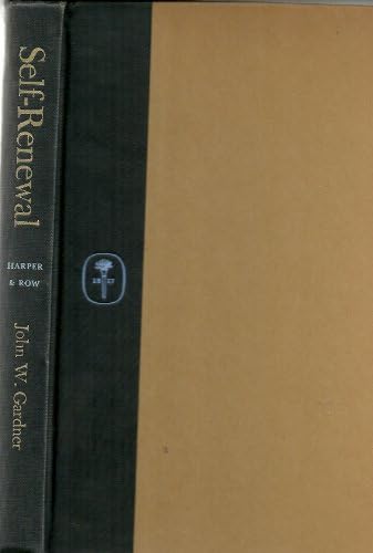 Self-Renewal by John W. Gardner